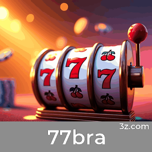 77bra: O Cassino Online Mais Confiável e Rápido